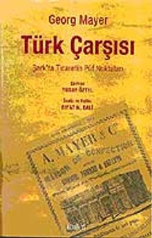 Türk Çarşısı & Şark'ta Ticaretin Püf Noktaları