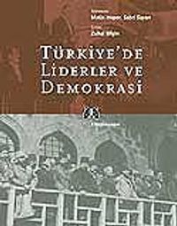 Türkiye'de Liderler ve Demokrasi