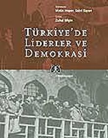 Türkiye'de Liderler ve Demokrasi