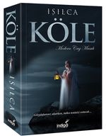 Köle & Modern Çağ Masalı