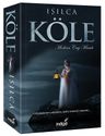 Köle &amp; Modern Çağ Masalı