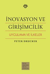 İnovasyon ve Girişimcilik & Uygulama ve İlkeler