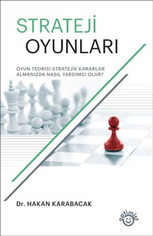 Strateji Oyunları & Oyun Teorisi Stratejik Kararlar Almanızda Nasıl Yardımcı Olur?