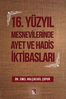 16. Yüzyıl Mesnevilerinde Ayet ve Hadis İktibasları