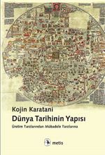 Dünya Tarihinin Yapısı & Üretim Tarzlarından Mübadele Tarzlarına