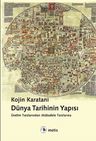 Dünya Tarihinin Yapısı &amp; Üretim Tarzlarından Mübadele Tarzlarına