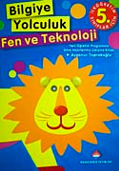 Bilgiye Yolculuk Fen ve Teknoloji İlköğretim-5. Sınıf