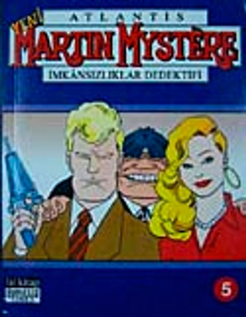Yeni Atlantis Martin Mystre Cilt:5 İmkansızlıklar Dedektifi