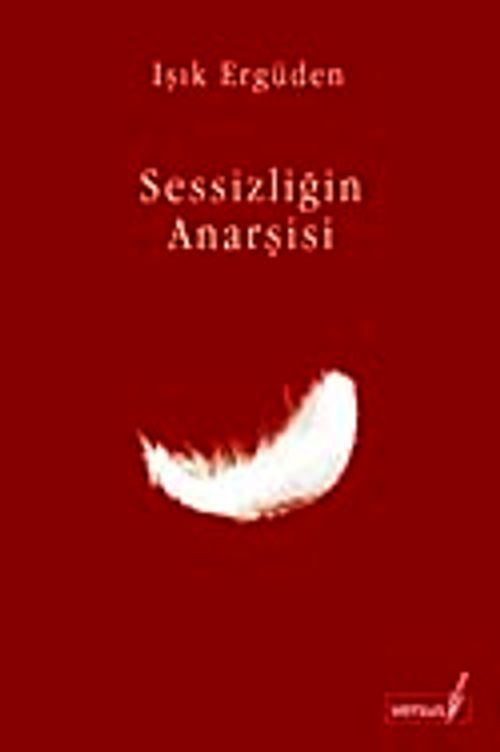 Sessizliğin Anarşisi