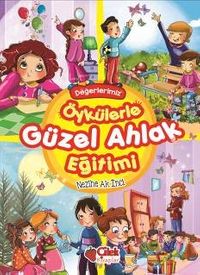 Öykülerle Güzel Ahlak Eğitimi