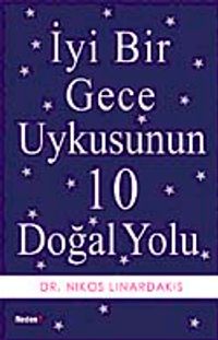 İyi Bir Gece Uykusunun 10 Doğal Yolu