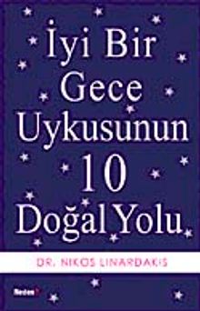 İyi Bir Gece Uykusunun 10 Doğal Yolu