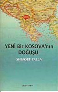 Yeni Bir Kosova'nın Doğuşu
