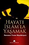 Hayatı İslam'la Yaşamak