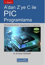 A'dan Z'ye C İle PIC Programlama