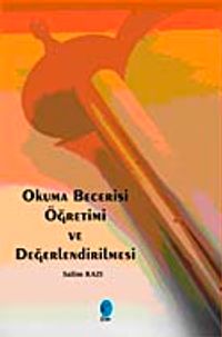 Okuma Becerisi Öğretimi ve Değerlendirilmesi