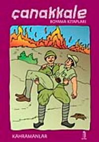 Çanakkale Boyama Kitabı / Kahramanlar