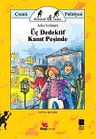 Üç Dedektif Kanıt Peşinde