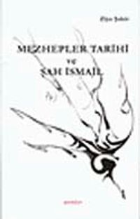Mezhepler Tarihi ve Şah İsmail