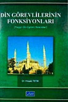 Din Görevlilerinin Fonksiyonları & Yaygın Din Eğitimi Açısından