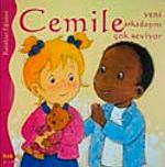Cemile Yeni Arkadaşını Çok Seviyor