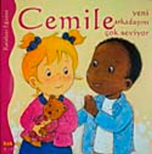Cemile Yeni Arkadaşını Çok Seviyor