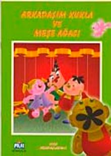Arkadaşım Kukla ve Meşe Ağacı
