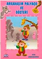 Arkadaşım Palyaço ve Gösteri
