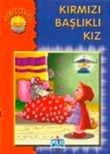 Kırmızı Başlıklı Kız / Güneş Serisi