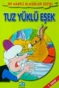 Tuz Yüklü Eşek-1. Sınıf / İri Harfli Klasikler Dizisi