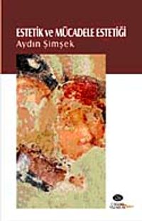 Estetik ve Mücadele Estetiği