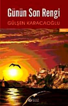 Günün Son Rengi