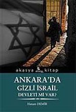 Ankara 'da Gizli İsrail Devleti Mi Var ?