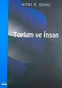 Toplum ve İnsan