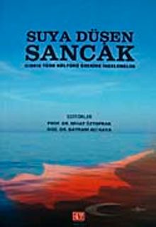 Suya Düşen Sancak & Kıbrıs Türk Kültürü Üzerine İncelemeler