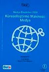 Medya Eleştirileri 2008 & K&uuml;reselleştirme Makinesi Medya
