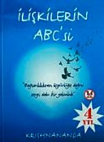 İlişkilerin ABC'si & Bağımlılıktan Özgürlüğe Doğru Sevgi Dolu Bir Yolculuk