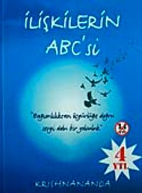 İlişkilerin ABC'si & Bağımlılıktan Özgürlüğe Doğru Sevgi Dolu Bir Yolculuk