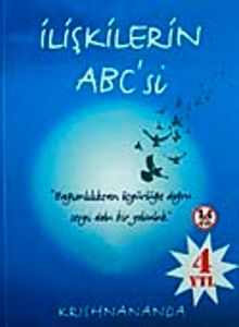 İlişkilerin ABC'si & Bağımlılıktan Özgürlüğe Doğru Sevgi Dolu Bir Yolculuk