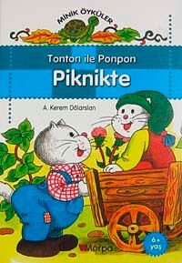 Tonton ile Ponpon Piknikte  / Minik Öyküler