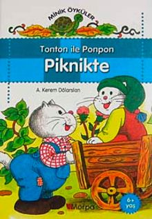 Tonton ile Ponpon Piknikte  / Minik Öyküler