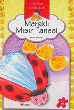 Meraklı Mısır Tanesi / Uyduruk Masallar