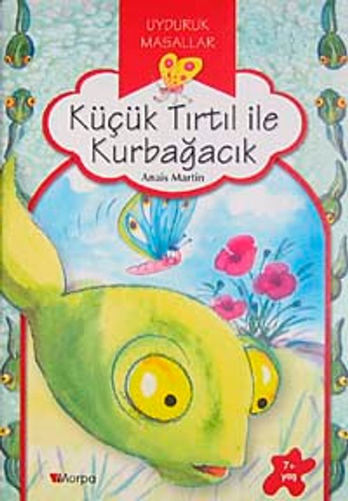 Küçük Tırtıl İle Kurbağacık / Uyduruk Masallar