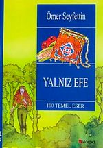 Yalnız Efe /  100 Temel Eser (8+ Yaş)