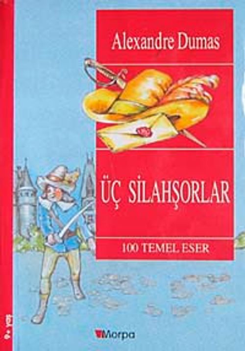 Üç Silahşorlar / 100 Temel Eser  (9+Yaş)