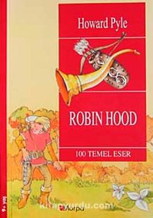 Robin Hood / 100 Temel Eser  (9+Yaş)