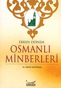 Erken Dönem Osmanlı Minberleri
