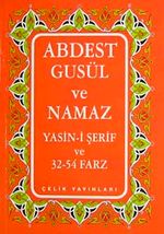 Abdest Gusül ve Namaz Yasin-i Şerif ve 32-54 Farz