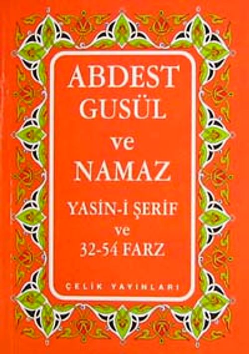 Abdest Gusül ve Namaz Yasin-i Şerif ve 32-54 Farz