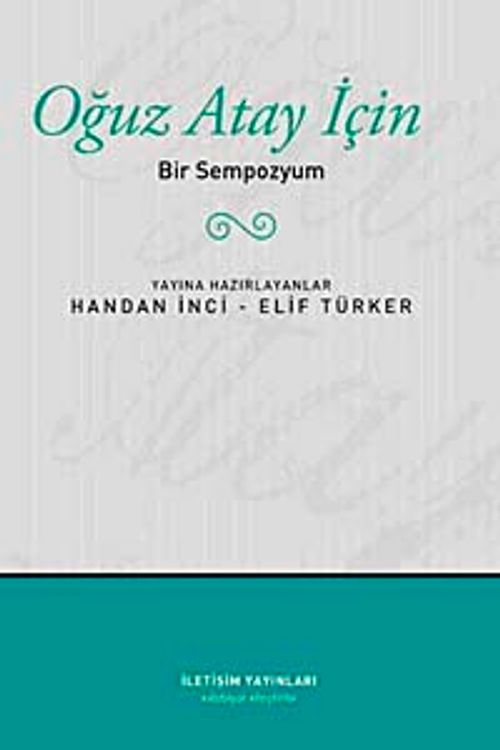 Oğuz Atay İçin Bir Sempozyuım